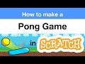 How to Make a Pong Game in Scratch | Tutorial