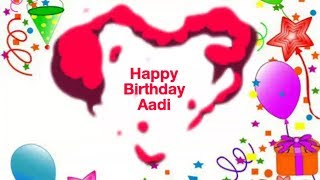 Happy Birthday Aadi - Birthday Names Videos - Birthday Names Songs - VideoS ParK