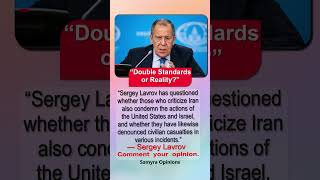 “Lavrov Questions Double Standards on Iran, US and Israel in Viral Statement” #trendingnow