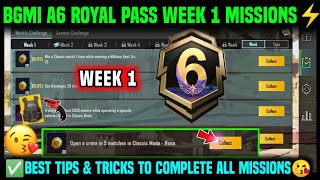 A6 WEEK 1 MISSION | BGMI WEEK 1 MISSIONS EXPLAINED | A6 ROYAL PASS WEEK 1 MISSIO