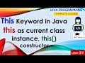 L31: This Keyword in Java | this as current class instance, this() constructor | Java Lectures Hindi
