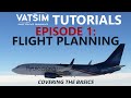 VATSIM Tutorials | Episode 1: Flight Planning & Filing on the Network