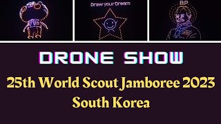 Drone Show : 25th World Scout Jamboree 2023, South Korea.