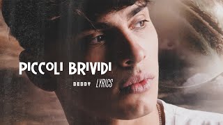 Deddy - Piccoli brividi (Lyrics/Testo)