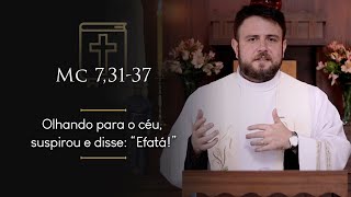 Homilia Diária | Sexta-feira - Memória de Santa Escolástica, virgem (Mc 7,31-37)