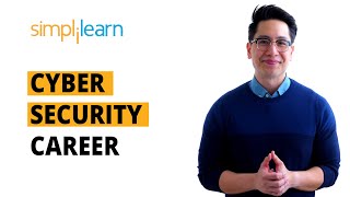 Cyber Security Career - Salary, Jobs And Skills | Cyber Security Career Roadmap | Simplilearn