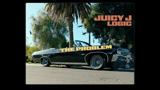 Juicy J x Logic - The Problem - Official Video