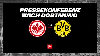 "Müssen Kraft aus der Niederlage ziehen" I Pressekonferenz nach Eintracht - Borussia Dortmund