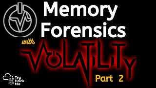 Practical Memory Forensics - Volatility (Part 2) //WannaCry //Banking_Trojan