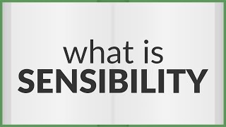 Sensibility | meaning of Sensibility