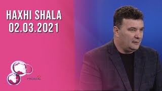 FRONTAL, Haxhi Shala -02.03.2021 | T7