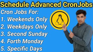 How To Schedule Advanced \u0026 Complex Cronjobs in Linux? | e.g. Jobs For: 2nd Monday, Weekdays, etc.