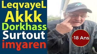 Ahmed Avarkane : LeqvayeL Akk Dorkhass Surtout imɣaren 😂🤣