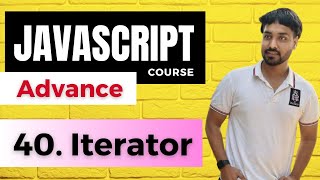 Iterator in Javascript || Javascript Tutorial In Hindi #40