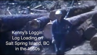 Kennys Loggin – Log Loading on Salt Spring Island BC