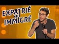 Expatrié ou Immigré