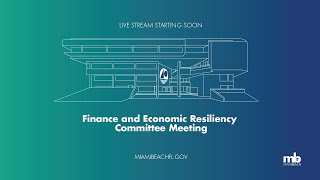 Finance and Economic Resiliency Committee 12.20.2024