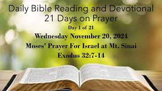 Daily Bible Reading and Devotional: 21 Days of Prayer: Moses Prays for Israel 11 20 2024