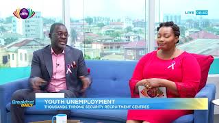 Youth unemployment: Thousands throng security services' recruitment centres | Breakfast Daily