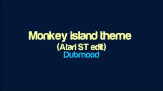 Dubmood - Monkey island (Atari ST edit)