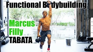 Functional Bodybuilding Tabata w/ Marcus Filly