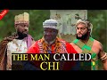 THE MAN CALLED CHI (New Movie) 5&6 Ugezu J Ugezu, Jerry William Latest 2024 Nigeria Nollywood Movie