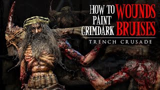 GRIMDARK Trench Crusade Flesh Tutorial || Paint Charred Flesh, Wounds \u0026 Bruises on Communicant