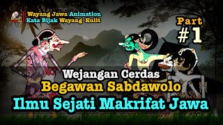 Part 1 - Begawan SABDOWOLO Wejangan Ilmu MAKRIFAT Jawa #semarmysteryjawa #wayangkulit #dalangseno