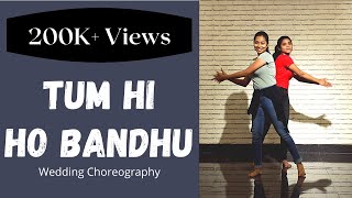 Tumhi Ho Bandhu | Cocktail | Wedding choreography | Friends Dance