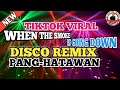 THE BEST TIKTOK VIRAL WHEN THE SMOKE IS GOING DOWN DISCO REMIX PANGHATAWAN SA FIESTA