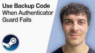 How To Use Steam Backup Code When Steam Authenticator Guard Fails [2025 Full Guide]
