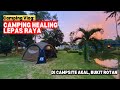 CAMPING HEALING LEPAS RAYA di Campsite AKAL, Bukit Rotan #mykhalishjourney