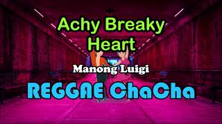 Achy Breaky Heart - Manong Luigi Cover ft DJ John Paul REGGAE ChaCha