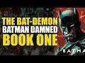 The Bat-Demon! (Batman Damned: Book 1)