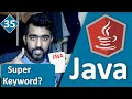 Java Tutorial for Beginners Series 2016 - Super Keyword  in Java # 35