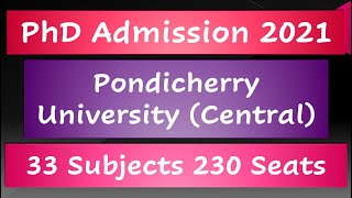 PONDICHERRY UNIVERSITY || PhD Admission 2021 || Central University PhD || Last Date - 14/08/2021