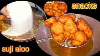 Aloo Sooji 🥔Snacks 15min में सूजी और आलू का क्रिस्पी नाश्ता | Suji aloo snacks / aloo sooji recipe