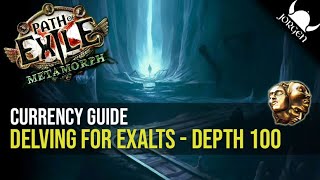 PoE 3.9 - A Guide on how to make Exalts the Easy way in Delve (at Depth 100)