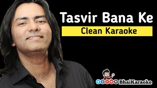 Tasvir Bana Ke Karaoke | Sajjad Ali | BhaiKaraoke