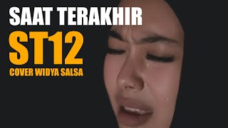 MERINDING | Saat Terakhir - ST12 Cover Widya Salsa