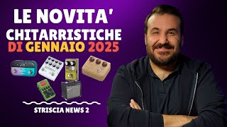 Puntata 2 - Le Novità Chitarristiche di Gennaio 2025 #chitarra #chitarraelettrica