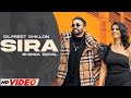 Sira - Dilpreet Dhillon (HD Video) | Shipra Goyal | New Punjabi Song 2024 | Latest Punjabi Song 2024