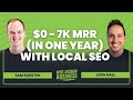 From $0 to $7k MRR (in One Year) Through Web Design and Local SEO with Sam Sarsten