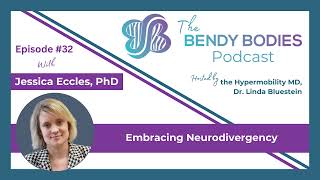 32. Embracing Neurodivergency with Jessica Eccles, MD