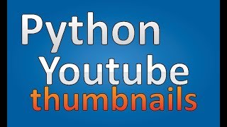 PYTHON - Download YT Thumbnails