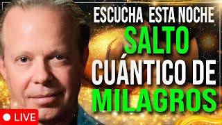 🛑DA UN SALTO CUÁNTICO HACIA LOS MILAGROS MIENTRAS DUERMES | AFIRMACIONES POSITIVAS - DR JOE DISPENZA