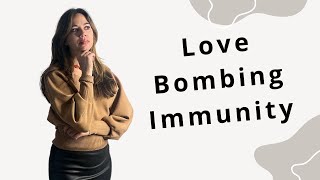 Love Bombing Become Immune| The Cptsd Component That Makes You Vulnerable