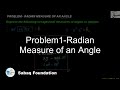 Problem1-Radian Measure of an Angle, Math Lecture | Sabaq.pk