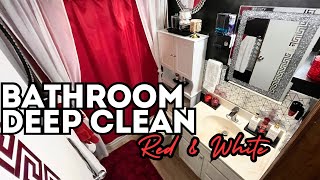 Bathroom Deep Clean…Red and White