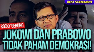 ROCKY GERUNG: JOKOWI DAN PRABOWO TIDAK PAHAM DEMOKRASI! | BEST STATEMENT | REFLY HARUN TERBARU